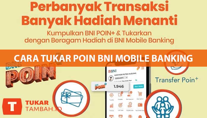 Cara Tukar Poin BNI Mobile Banking