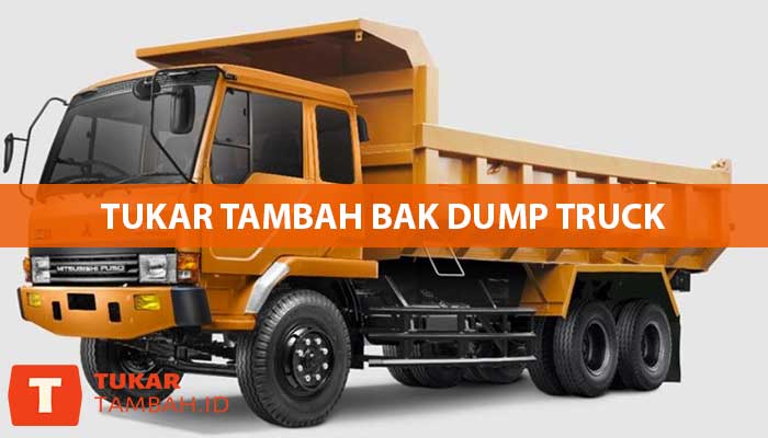 Tukar Tambah Bak Dump Truck
