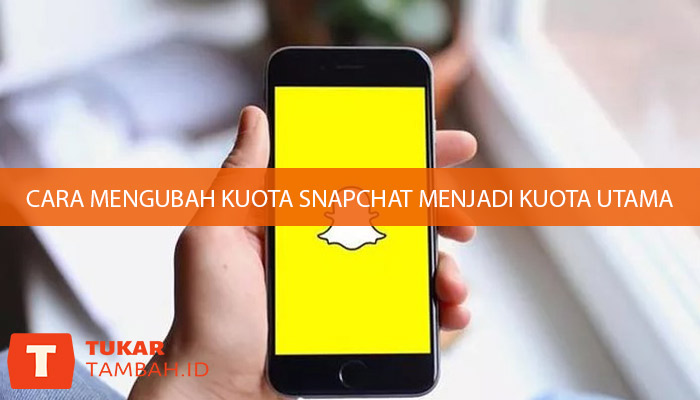 Cara Mengubah Kuota Snapchat Menjadi Kuota Utama, Mudah!!