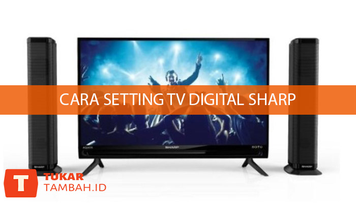 cara setting tv digital sharp