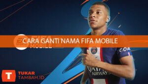 Cara Ganti Nama FIFA Mobile
